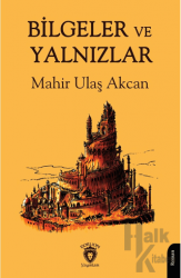 Bilgeler ve Yalnızlar