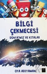 Bilgi Çekmecesi  - Dünya'mız ve Kıtalar