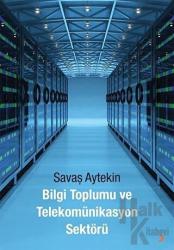 Bilgi Toplumu ve Telekomünikasyon Sektörü