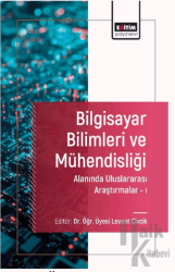 Bilgisayar Bilimleri ve Mühendisliği Alanında Uluslararası Araştırmalar I