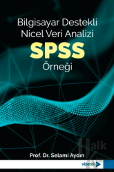 Bilgisayar Destekli Nicel Veri Analizi: SPSS Örneği