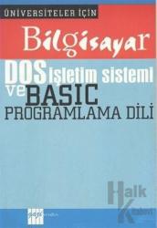 Bilgisayar DOS İşletim Sistemi ve Basic Programlama Dili