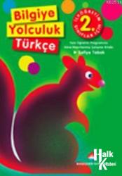 Bilgiye YolculukTürkçe İlköğretim 2. Sınıflar İçin