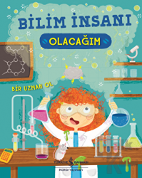 Bilim İnsanı Olacağım