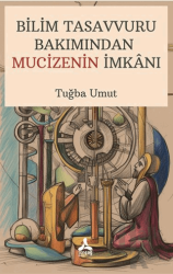 Bilim Tasavvuru Bakımından Mucizenin İmkanı