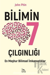 Bilimin Yedi Çılgınlığı