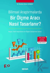 Bilimsel Araştırmalarda Bir Ölçme Aracı Nasıl Tasarlanır?