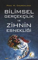 Bilimsel Gerçekçilik ve Zihnin Esnekliği