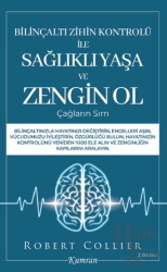 Bilinçaltı Zihin Kontrolü İle Sağlıklı Yaşa ve Zengin Ol