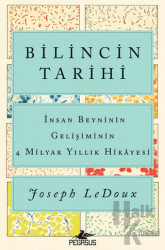 Bilincin Tarihi: İnsan Beyninin Gelişiminin 4 Milyar Yıllık Hikayesi