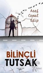 Bilinçli Tutsak