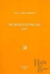 Bilirkişi Raporları 2007