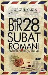 Bir 28 Şubat Romanı