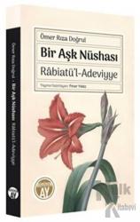 Bir Aşk Nüshası: Rabiatü'l-Adeviyye