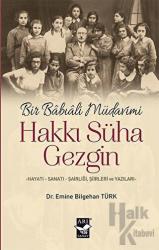 Bir Babıali Müdavimi Hakkı Süha Gezgin