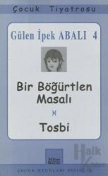 Bir Böğürtlen Masalı - Tosbi