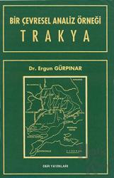 Bir Çevresel Analiz Örneği Trakya