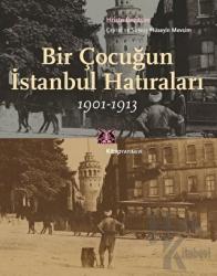 Bir Çocuğun İstanbul Hatıraları 1901-1913