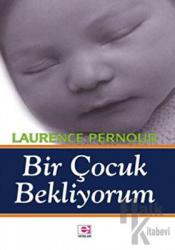 Bir Çocuk Bekliyorum