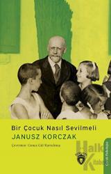 Bir Çocuk Nasıl Sevilmeli