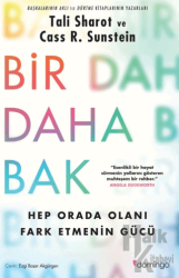 Bir Daha Bak: Hep Orada Olanı Fark Etmenin Gücü