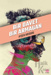 Bir Davet Bir Armağan