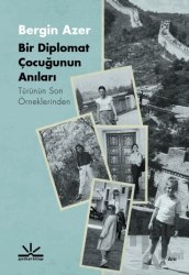 Bir Diplomat Çocuğunun Anıları