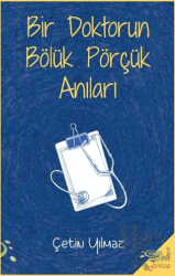 Bir Doktorun Bölük Pörçük Anıları