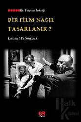 Bir Film Nasıl Tasarlanır?