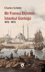 Bir Fransız Elçisinin İstanbul Günlüğü 1672 - 1673