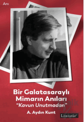 Bir Galatasaraylı Mimarın Anıları “Kavun Unutmadan”