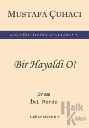 Bir Hayaldi O!