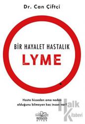 Bir Hayalet Hastalık: Lyme