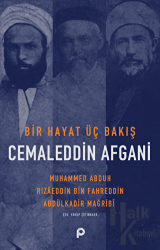 Bir Hayat Üç Bakış Cemaleddin Afgani