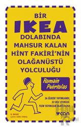 Bir Ikea Dolabında Mahsur Kalan Hint Fakiri'nin Olağanüstü Yolculuğu