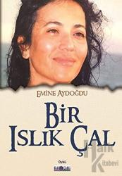 Bir Islık Çal