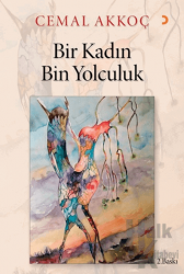 Bir Kadın Bin Yolculuk