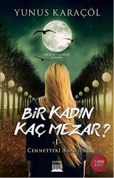 Bir Kadın Kaç Mezar ?