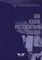 Bir Kadın Politikacının Anıları