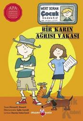 Bir Karın Ağrısı Vakası - Mert Soran Çocuk Dedektif