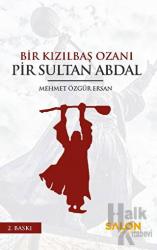 Bir Kızılbaş Ozanı Pir Sultan Abdal