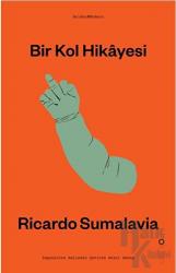 Bir Kol Hikayesi