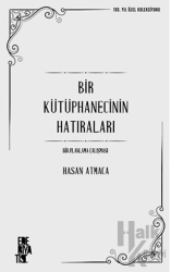 Bir Kütüphanecinin Hatıraları: Bir Planlama Çalışması