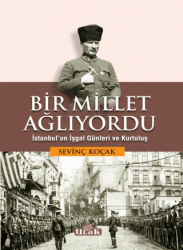 Bir Millet Ağlıyordu