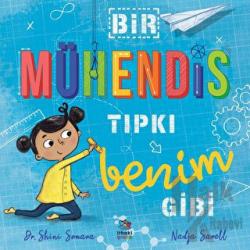 Bir Mühendis Tıpkı Benim Gibi