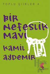 Bir Nefeslik Mavi