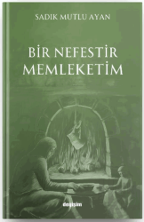 Bir Nefestir Memleketim