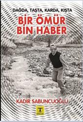 Bir Ömür Bin Haber