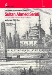 Bir Osmanlı Subayının Kaleminden Sultan Ahmed Semti