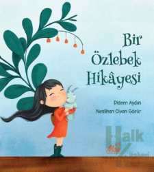 Bir Özlebek Hikayesi